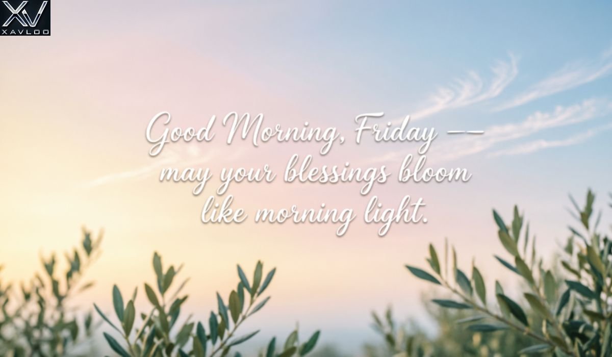 Good Morning Friday Blessings Beautiful Images and Quotes
