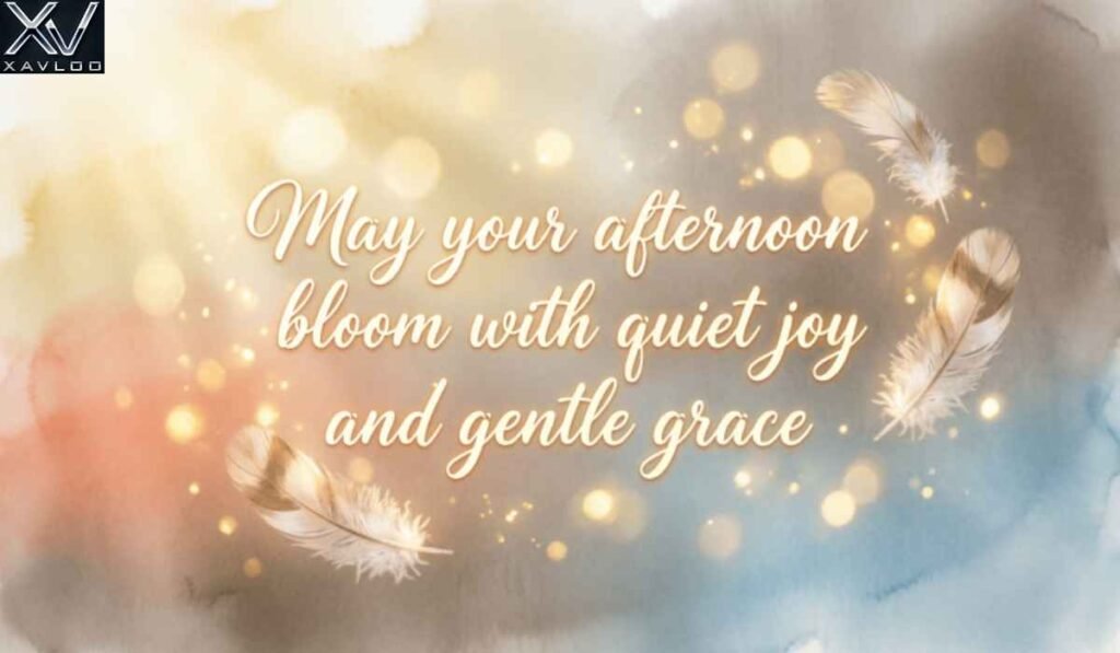 Beautiful Good Afternoon Blessings