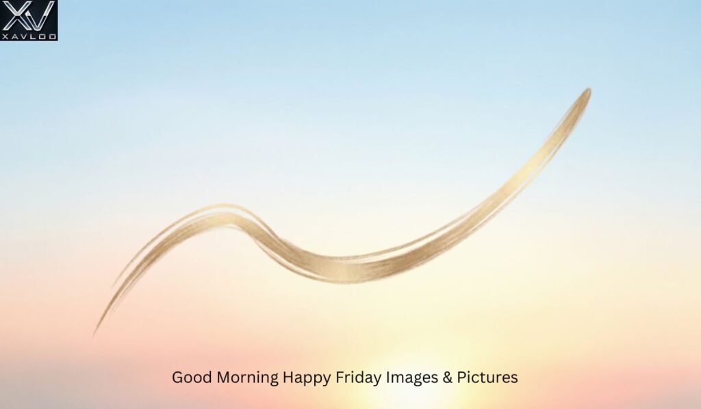 Good Morning Happy Friday Images & Pictures