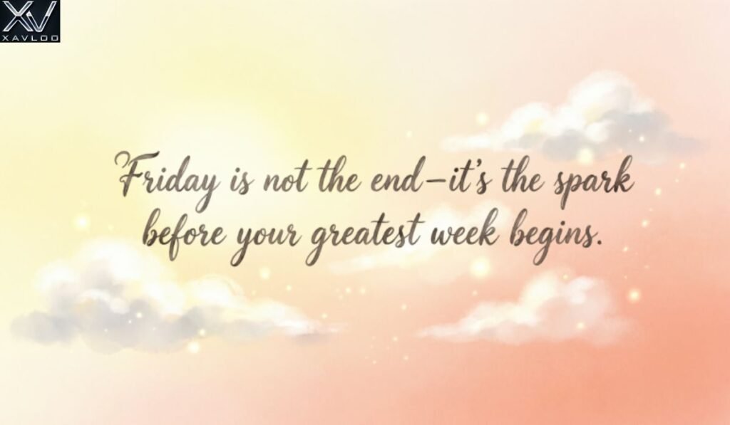 Inspirational Good Morning Friday Quotes