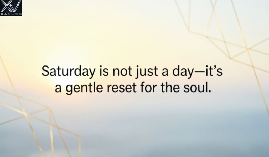 Short Saturday Blessings and Quotes